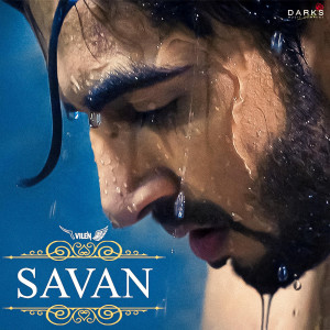 ดาวน์โหลดและฟังเพลง Savan พร้อมเนื้อเพลงจาก Vilen