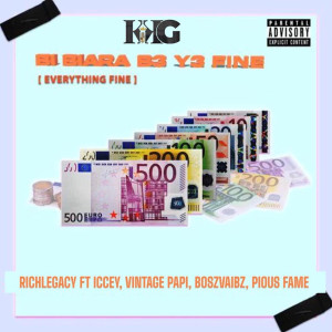 Listen to Bi Biara Be Ye Fine(Everything Fine) (Explicit) song with lyrics from Rich-Legacy