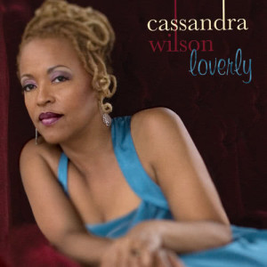 Cassandra Wilson的專輯Loverly