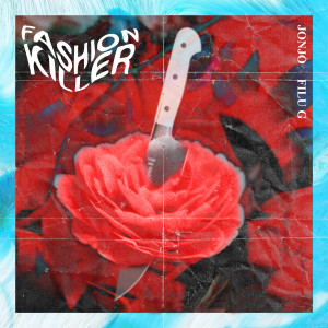 收聽Jonjo的Fashion Killer歌詞歌曲