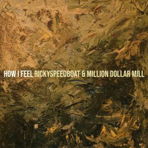 Album How I Feel (Explicit) from RickySpeedBoat