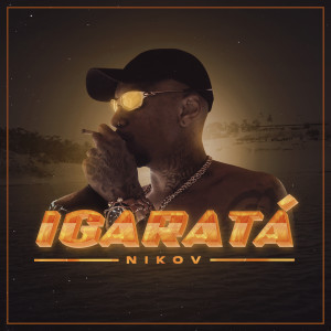 收聽Nikov的Igaratá歌詞歌曲