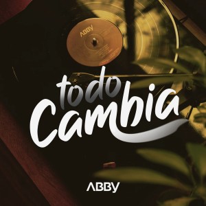 Abby的專輯Todo Cambia