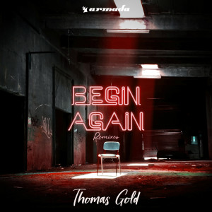 ดาวน์โหลดและฟังเพลง Begin Again (Extended Mix) พร้อมเนื้อเพลงจาก Thomas Gold