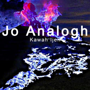 Album Kawah Ijen oleh Jo Analogh