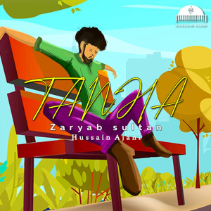 Listen to Tanha song with lyrics from Zaryab Sultan