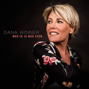 Dana Winner的專輯Mag Ik Je Nog Even