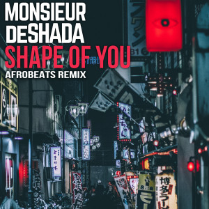 Listen to Shape of You (Afrobeats Remix) song with lyrics from Diamantero Mazeltov