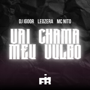 的專輯Vai Chamar Meu Vulgo (Explicit)