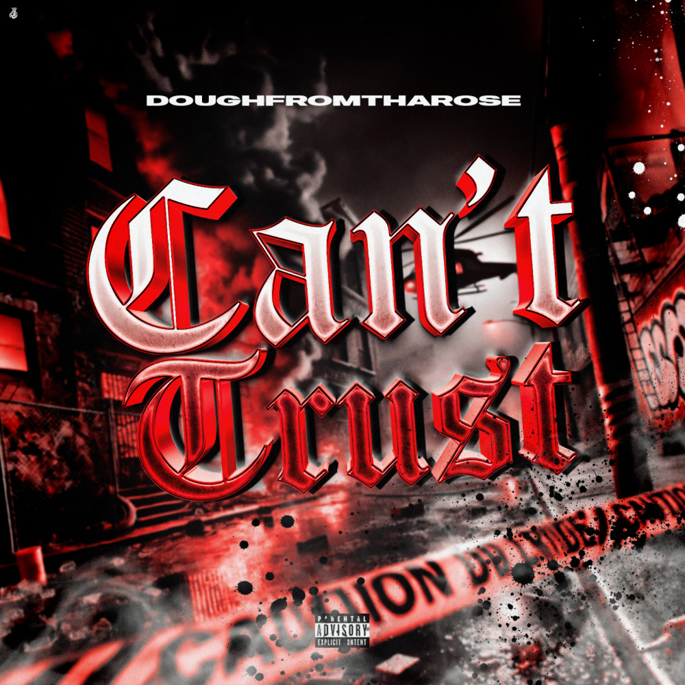 Can't Trust (Explicit)