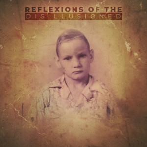 Album Reflexions of the Disillusioned (Explicit) oleh Jeff Knight