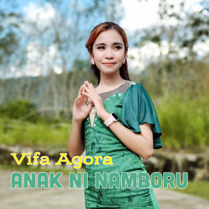 Listen to Anak Ni Namboru song with lyrics from VIFA AGORA