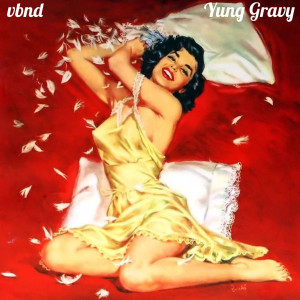 ดาวน์โหลดและฟังเพลง Pillow Fight (feat. vbnd) (Explicit) พร้อมเนื้อเพลงจาก Yung Gravy