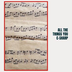 Album All the Things You C-Sharp from 