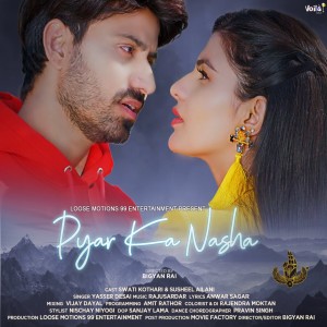 Listen to Pyar Ka Nasha song with lyrics from Yasser Desai