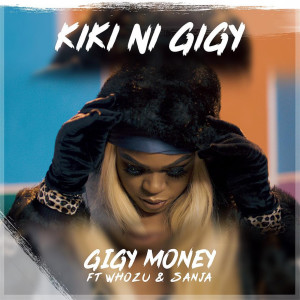 Album Kiki Ni Gigy from Gigy Money