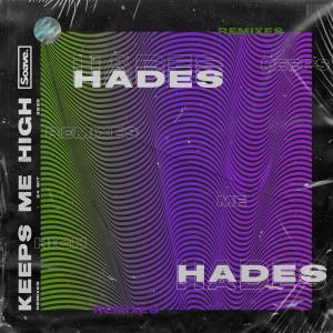Dengarkan Keeps Me High (WHOCARES Remix) lagu dari Hades dengan lirik