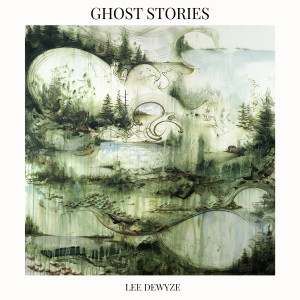 Lee DeWyze的專輯Ghost Stories (Explicit)