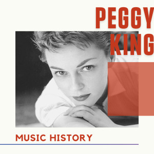 Album Peggy King - Music History from Peggy King