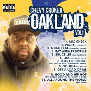 Chevy Crocker的專輯Oakland, Vol. 1 (Explicit)