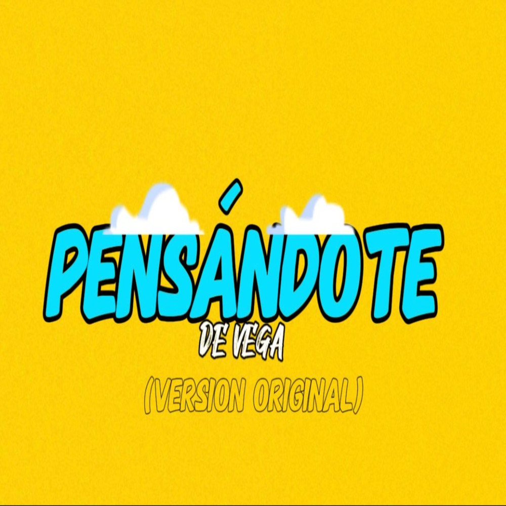 Pensándote (Version Original) (Explicit)