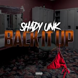 อัลบัม Back it Up (feat. SHADETREE & Big Ed) ศิลปิน Unkle Dope Popz