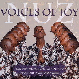 Album Namanje Ngisamangele from Nuz Voices of Joy