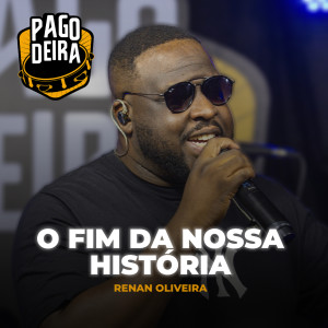 Pagodeira的專輯O Fim Da Nossa História