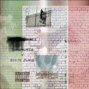 La Wall (feat. Eddie Zuko) (Explicit)