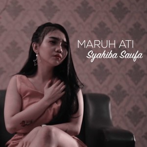 收听Syahiba Saufa的Maruh Ati歌词歌曲