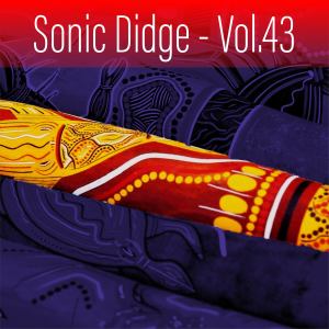 Sonic Didge, Vol. 43 dari Ash Dargan