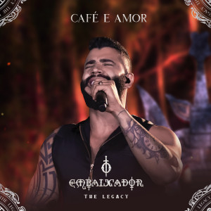 Gusttavo Lima的專輯Café e Amor (Ao Vivo)