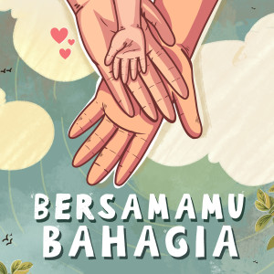 Album Bersamamu Bahagia oleh Angga Candra