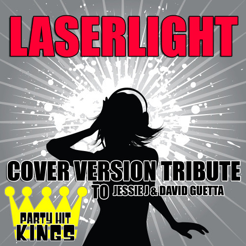 Laserlight (Cover Version Tribute to Jessie J & David Guetta)