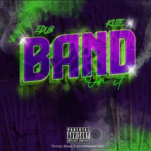 Band On It (Explicit)