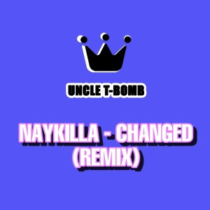 Naykilla的专辑Changed (Remix)