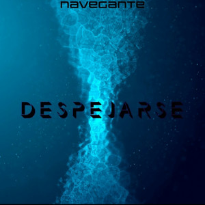 Listen to Despejarse (Explicit) song with lyrics from Navegante