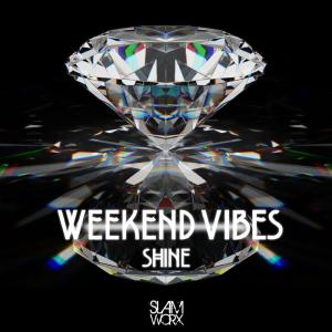 收聽Weekend Vibes的Shine歌詞歌曲