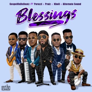 Listen to Blessings song with lyrics from Gospelondebeatz