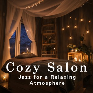 Teres的專輯Cozy Salon Jazz for a Relaxing Atmosphere