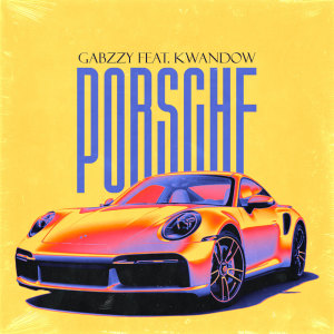 Listen to Porshe song with lyrics from MC GABZZY