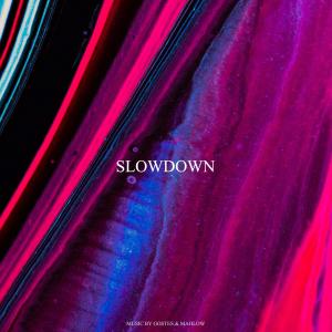 收聽Gostes的Slowdown歌詞歌曲