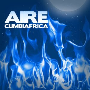 Cumbiafrica的專輯Aire