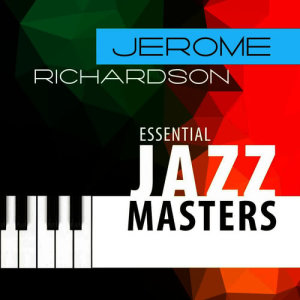 收聽Jerome Richardson的Lyric歌詞歌曲