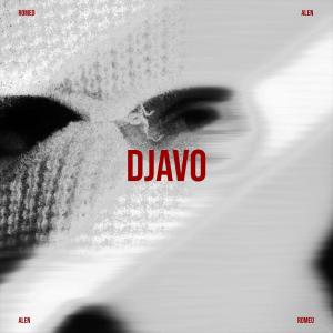 收聽Romeo的Djavo (feat. Alen) (Explicit)歌詞歌曲