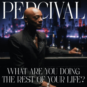 Album What Are You Doing the Rest of Your Life? from Percival