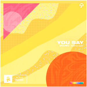 收聽Duumu的You Say歌詞歌曲