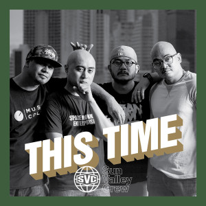 Sun Valley Crew的專輯This Time (Explicit)
