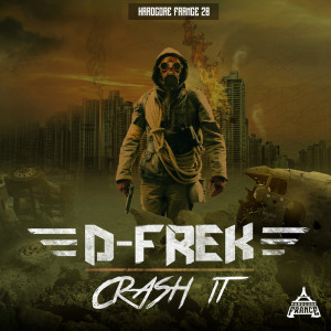 Dengarkan Crash It lagu dari D-Frek dengan lirik