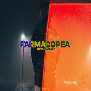 ดาวน์โหลดและฟังเพลง Farmacopea พร้อมเนื้อเพลงจาก Davo DaFuck